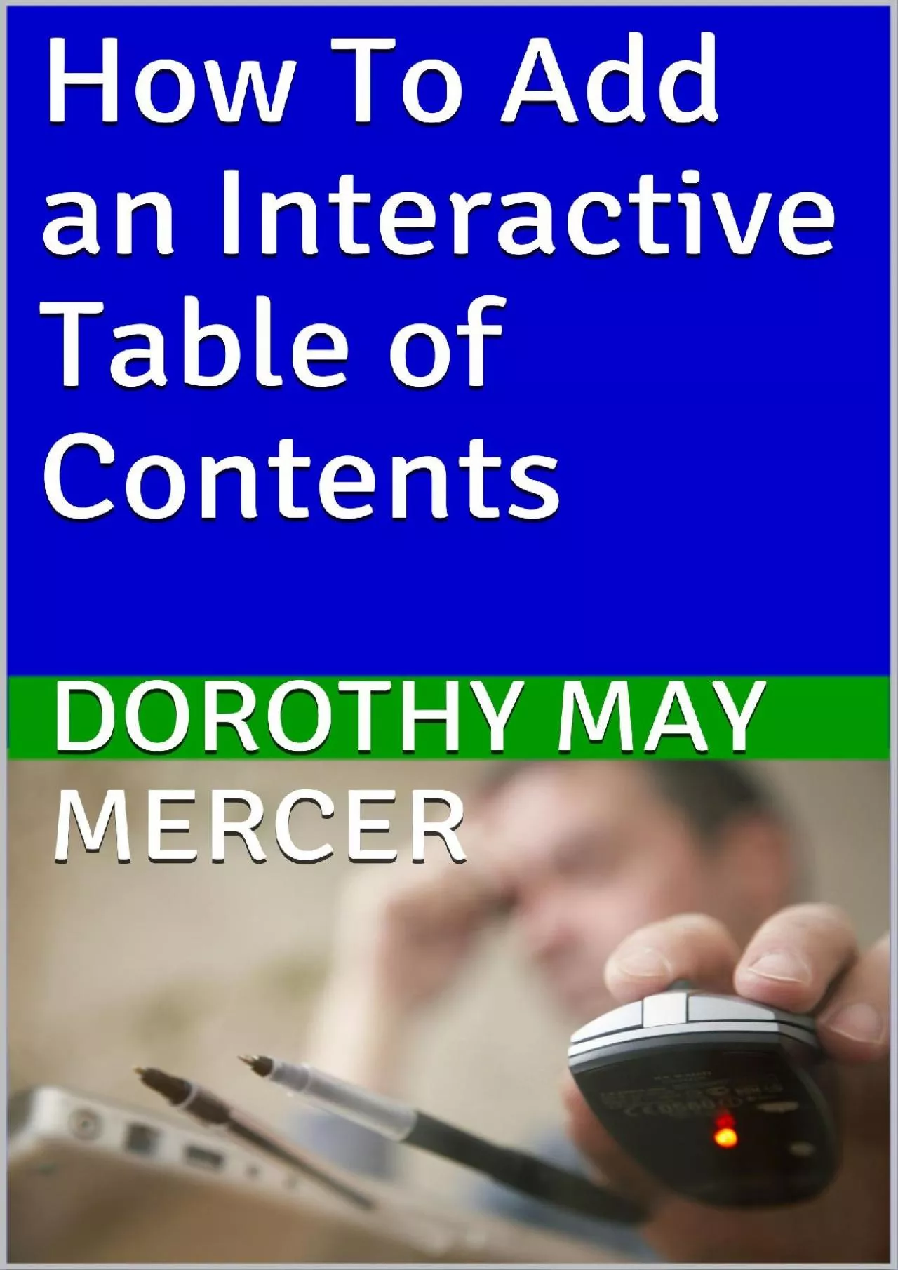 PDF-(READ)-How To Add an Interactive Table of Contents (How To For You Book 102)