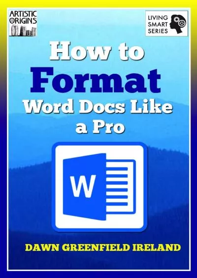 (DOWNLOAD)-How to Format Word Docs Like A Pro