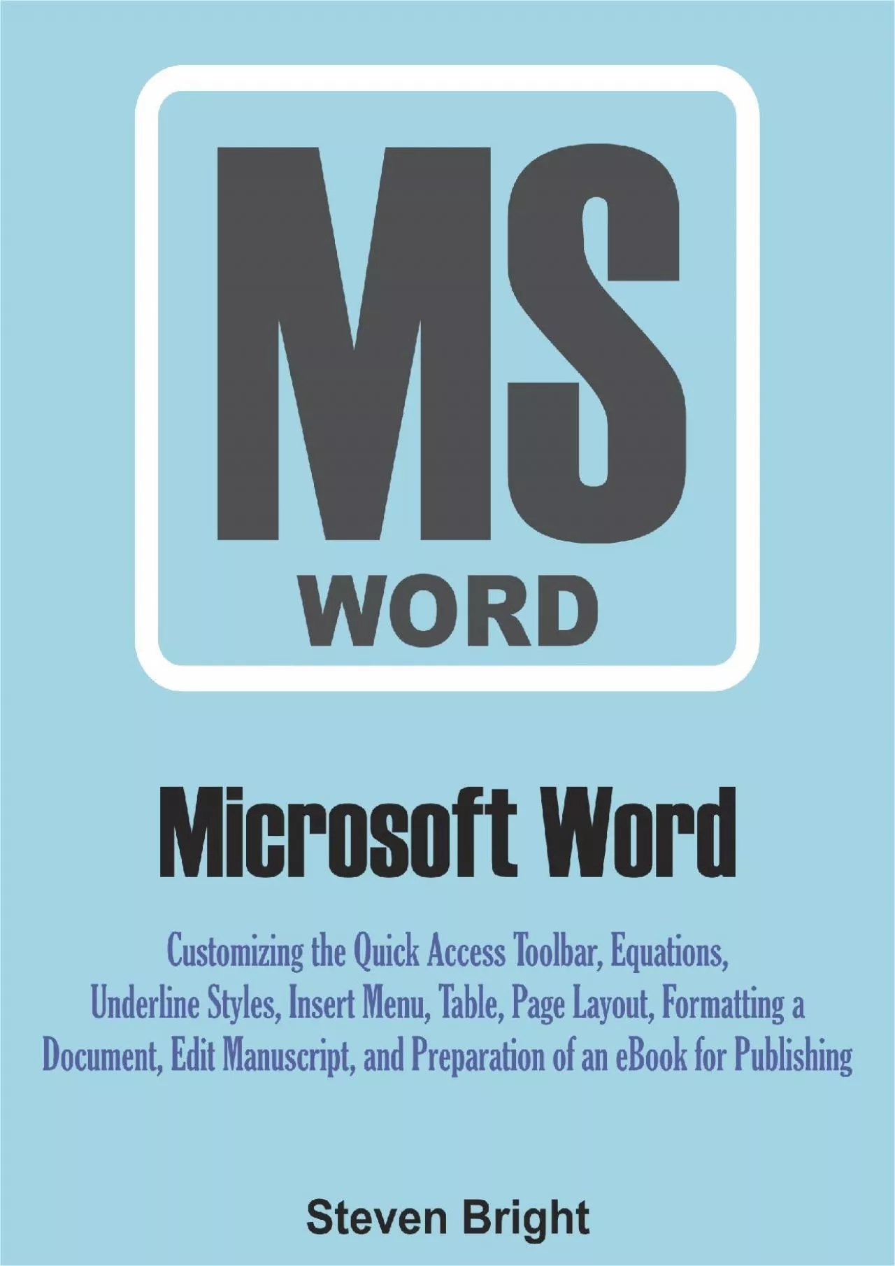 PDF-(EBOOK)-Microsoft Word: Customizing the Quick Access Toolbar, Equations, Underline Styles,