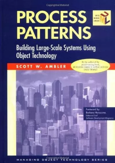 (EBOOK)-Process Patterns: Building Large-Scale Systems Using Object Technology (SIGS: Managing Object Technology Book 15)