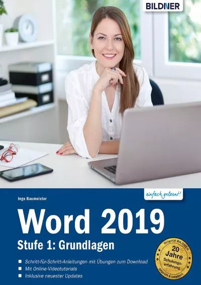 (READ)-Word 2019 - Stufe 1: Grundlagen: Leicht verständlich. Mit Online-Videos und Übungensdateien (German Edition)