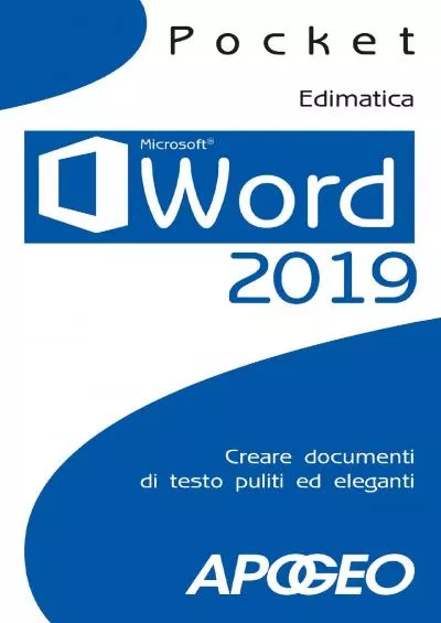 (EBOOK)-Word 2019: Creare documenti di testo puliti ed eleganti (Italian Edition)
