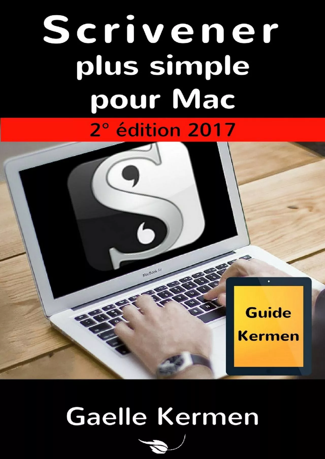 PDF-(DOWNLOAD)-Scrivener plus simple pour Mac 2e édition: guide francophone d\'initiation