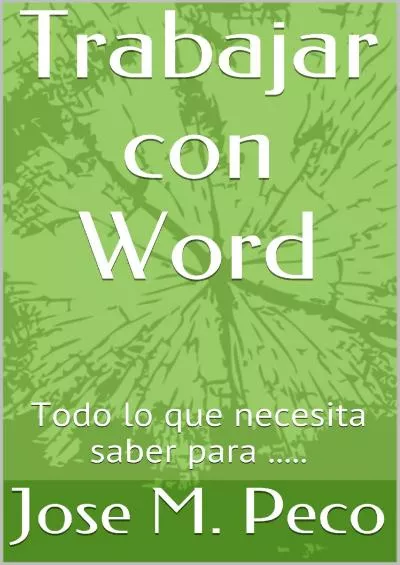 (DOWNLOAD)-Trabajar con Word: Todo lo que necesita saber para ..... (Spanish Edition)