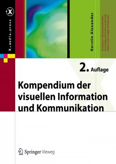 (EBOOK)-Kompendium der visuellen Information und Kommunikation (X.media.press) (German