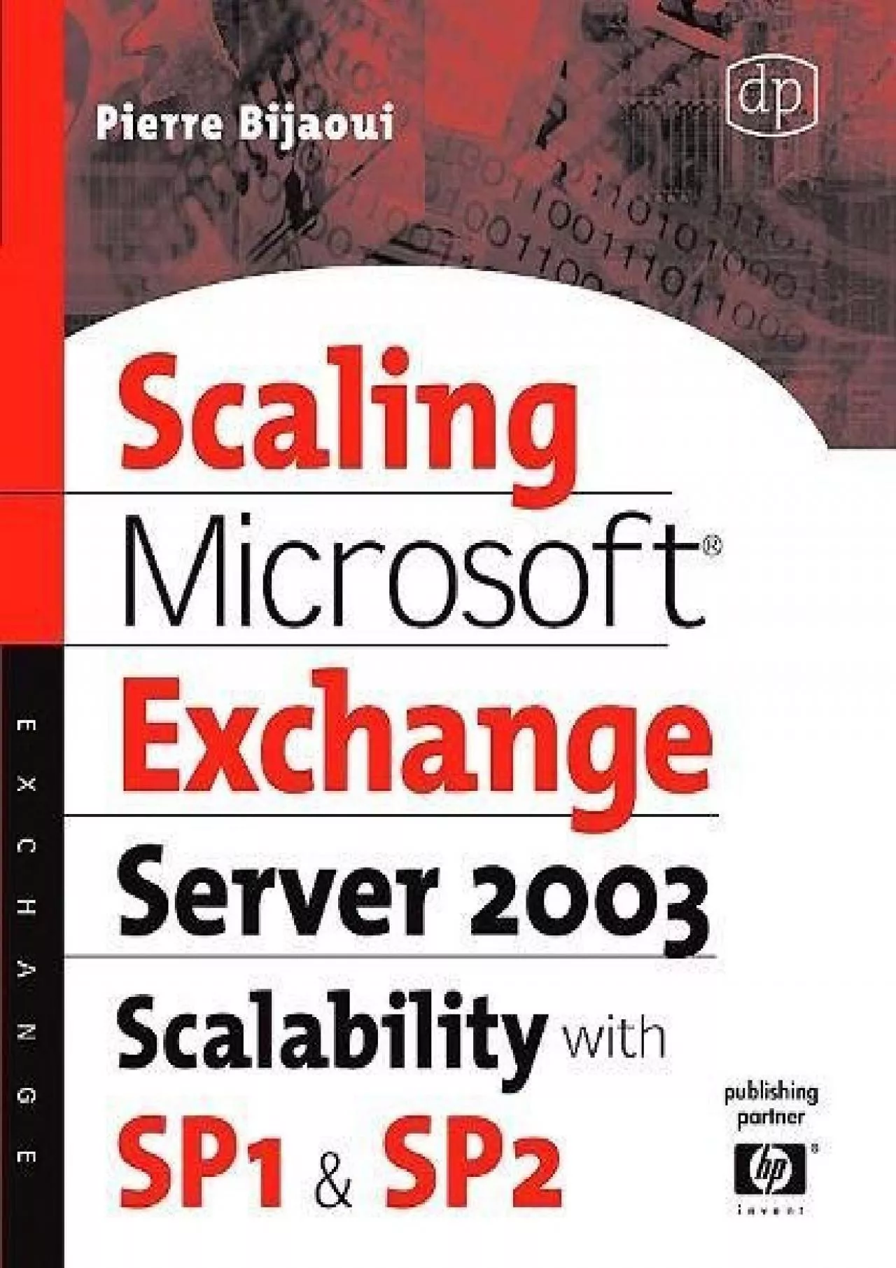 (DOWNLOAD)-Scaling Microsoft Exchange 2000: Create and Optimize High-Performance Exchange