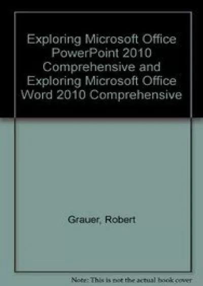 (DOWNLOAD)-Exploring Microsoft Office PowerPoint 2010 Comprehensive and Exploring Microsoft Office Word 2010 Comprehensive
