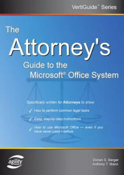 (EBOOK)-The Attorney\'s Guide To The Microsoft Office System (VertiGuide)