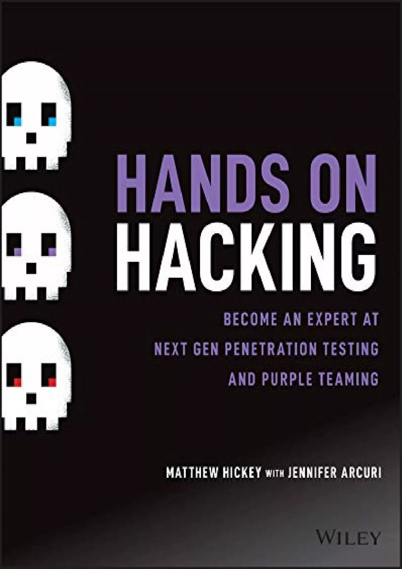 (EBOOK)-Hands on Hacking: Become an Expert at Next Gen Penetration Testing and Purple