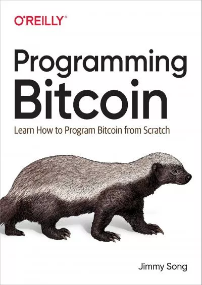 (READ)-Programming Bitcoin: Learn How to Program Bitcoin from Scratch
