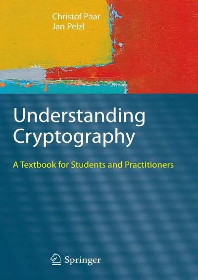 (READ)-Understanding Cryptography: A Textbook for Students and Practitioners