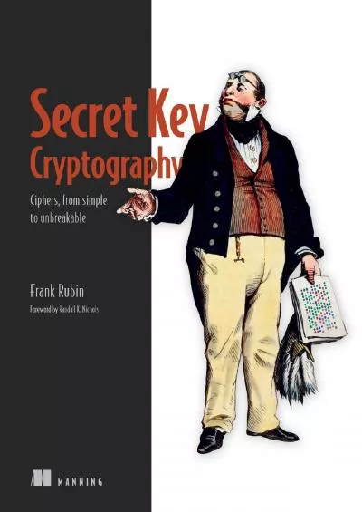 (BOOS)-Secret Key Cryptography: Ciphers, from simple to unbreakable