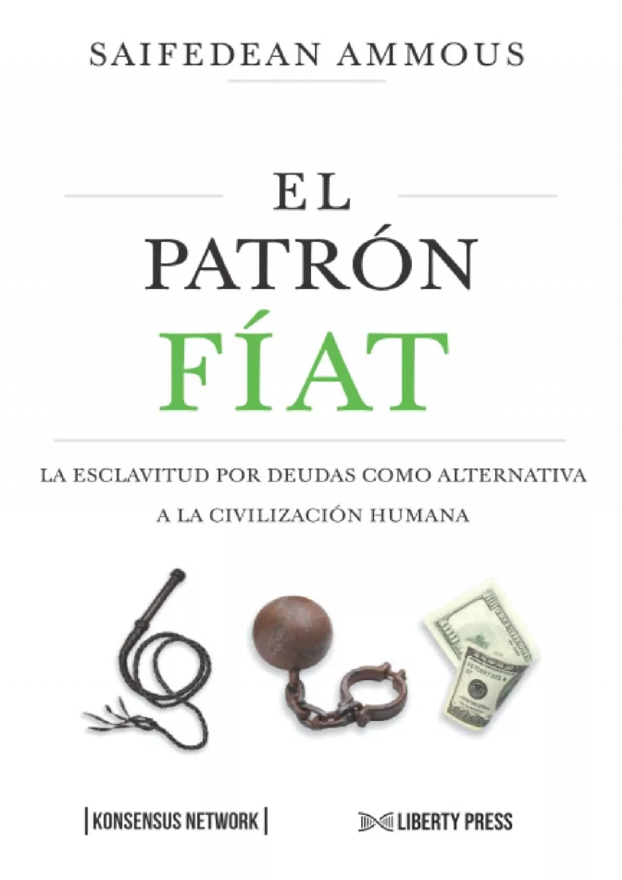 PDF-(EBOOK)-El Patrón Fíat: La esclavitud por deudas como alternativa a la civilización