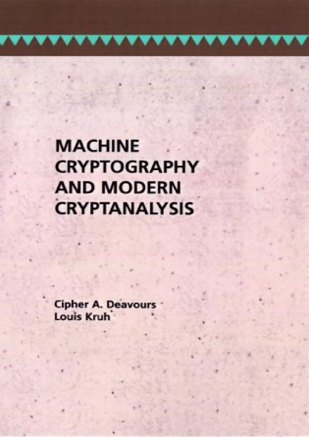 PDF-(EBOOK)-Machine Cryptography and Modern Cryptanalysis (Artech House Telecom Library)