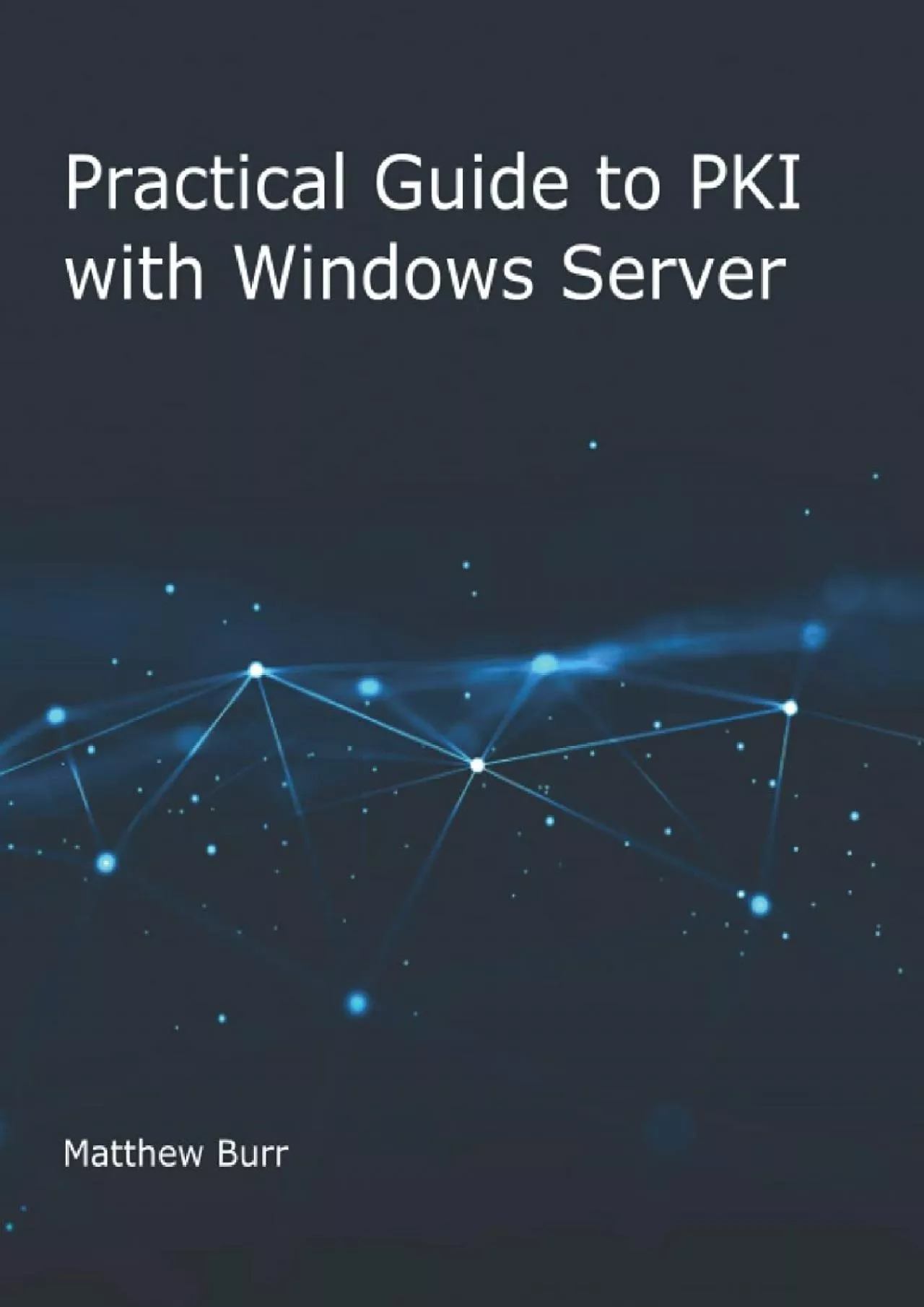 PDF-(BOOS)-Practical Guide to PKI with Windows Server