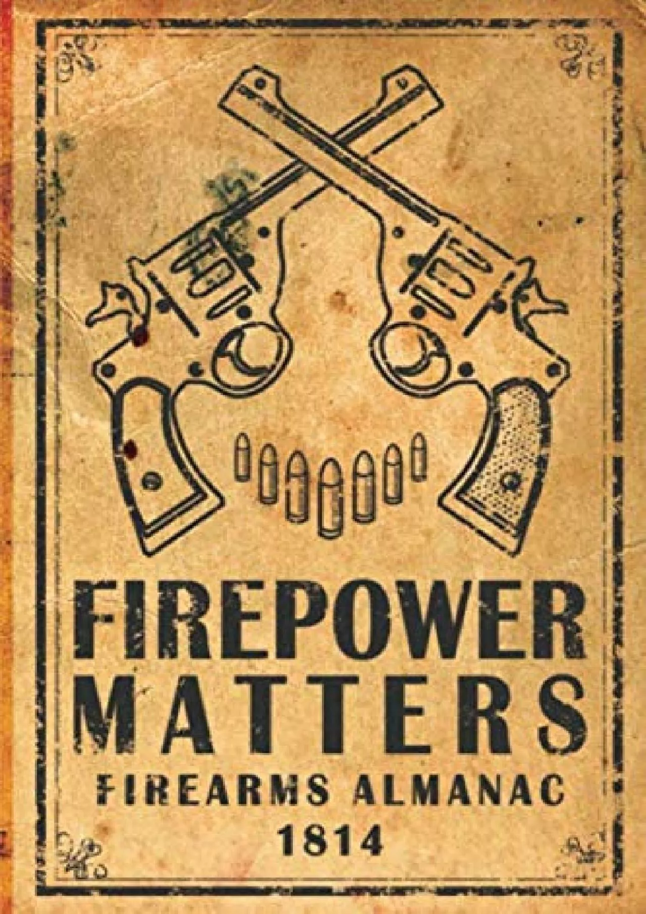 PDF-(BOOK)-Firepower Matters: Firearms Almanac 1814. Password Book Fake Cover. Discreet Notebook