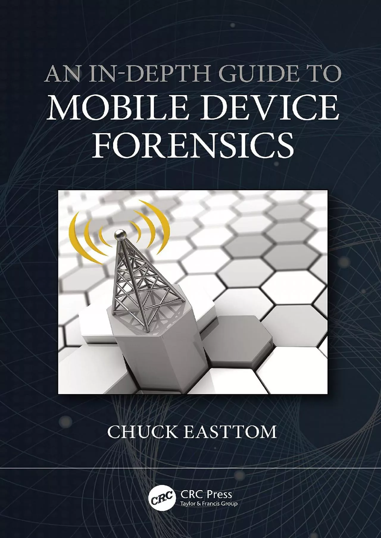 PDF-(DOWNLOAD)-An In-Depth Guide to Mobile Device Forensics