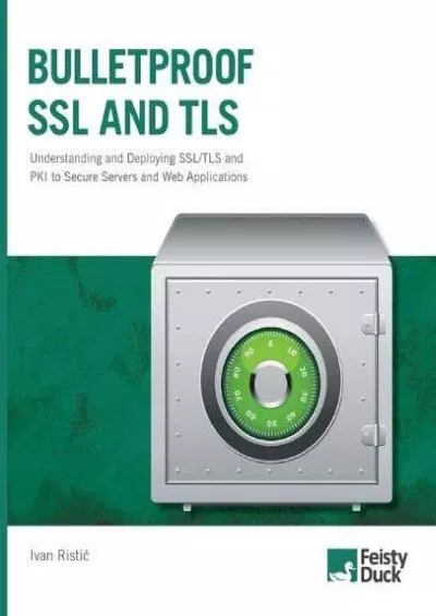 (EBOOK)-Bulletproof SSL and TLS: Understanding and Deploying SSL/TLS and PKI to Secure