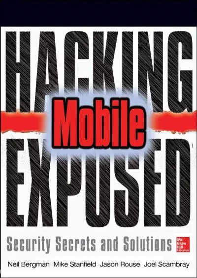 (EBOOK)-Hacking Exposed Mobile: Mobile Security Secrets  Solutions