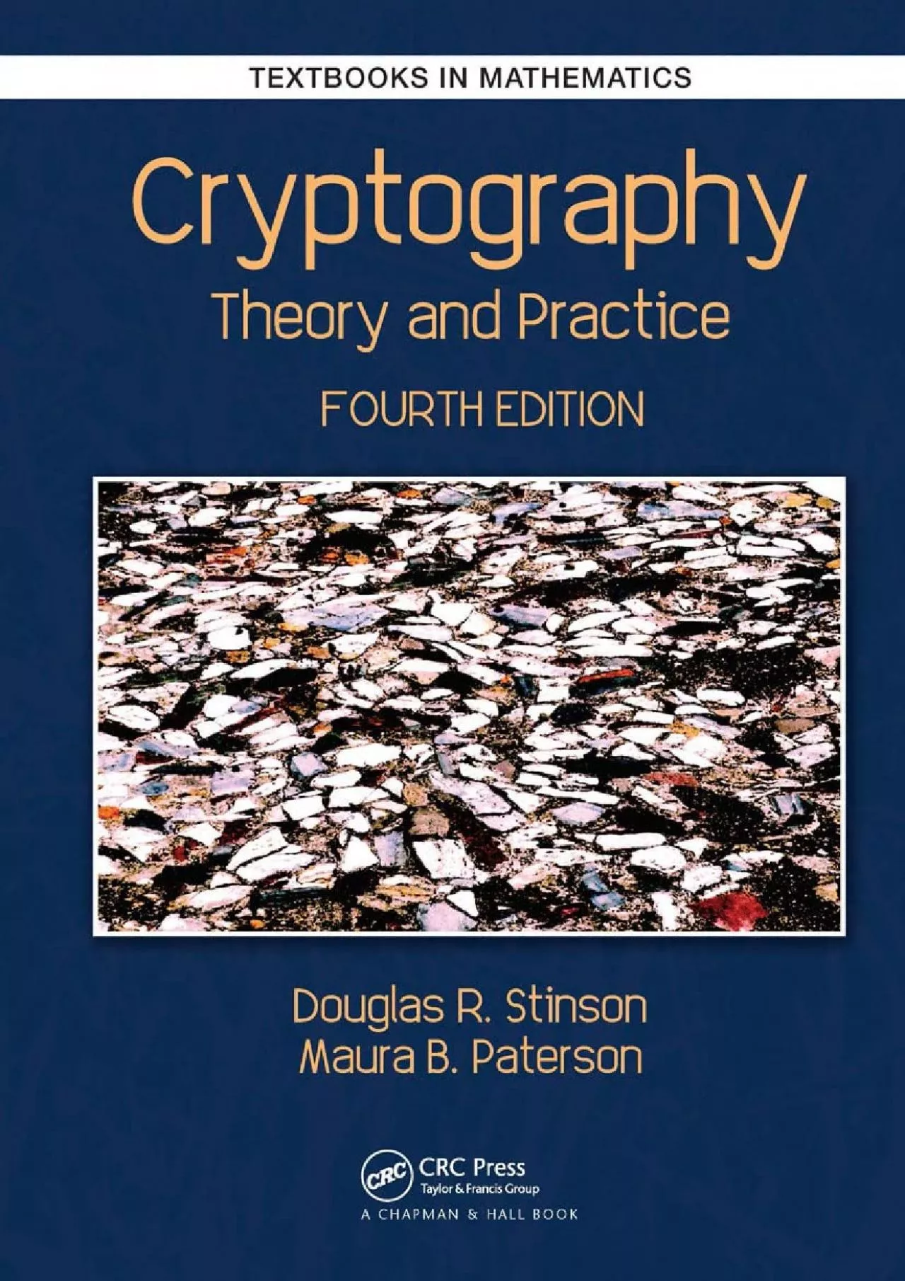 PDF-(DOWNLOAD)-Cryptography: Theory and Practice (Textbooks in Mathematics)