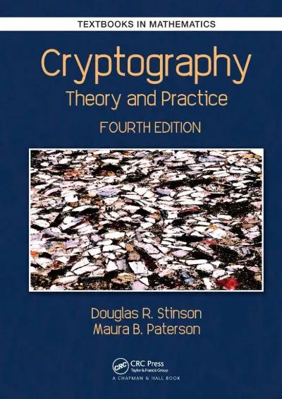 (DOWNLOAD)-Cryptography: Theory and Practice (Textbooks in Mathematics)