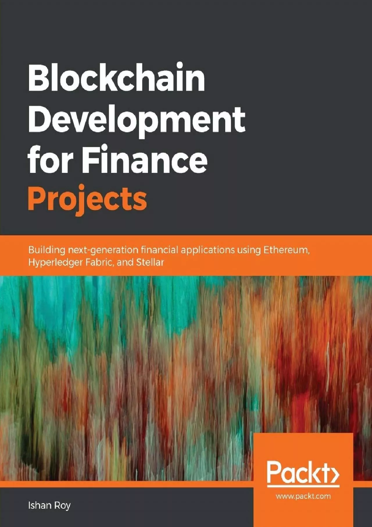 (EBOOK)-Blockchain Development for Finance Projects: Building next-generation financial