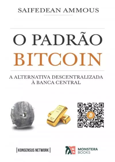 (READ)-O Padrão Bitcoin: A alternativa descentralizada à banca central (Portuguese Edition)