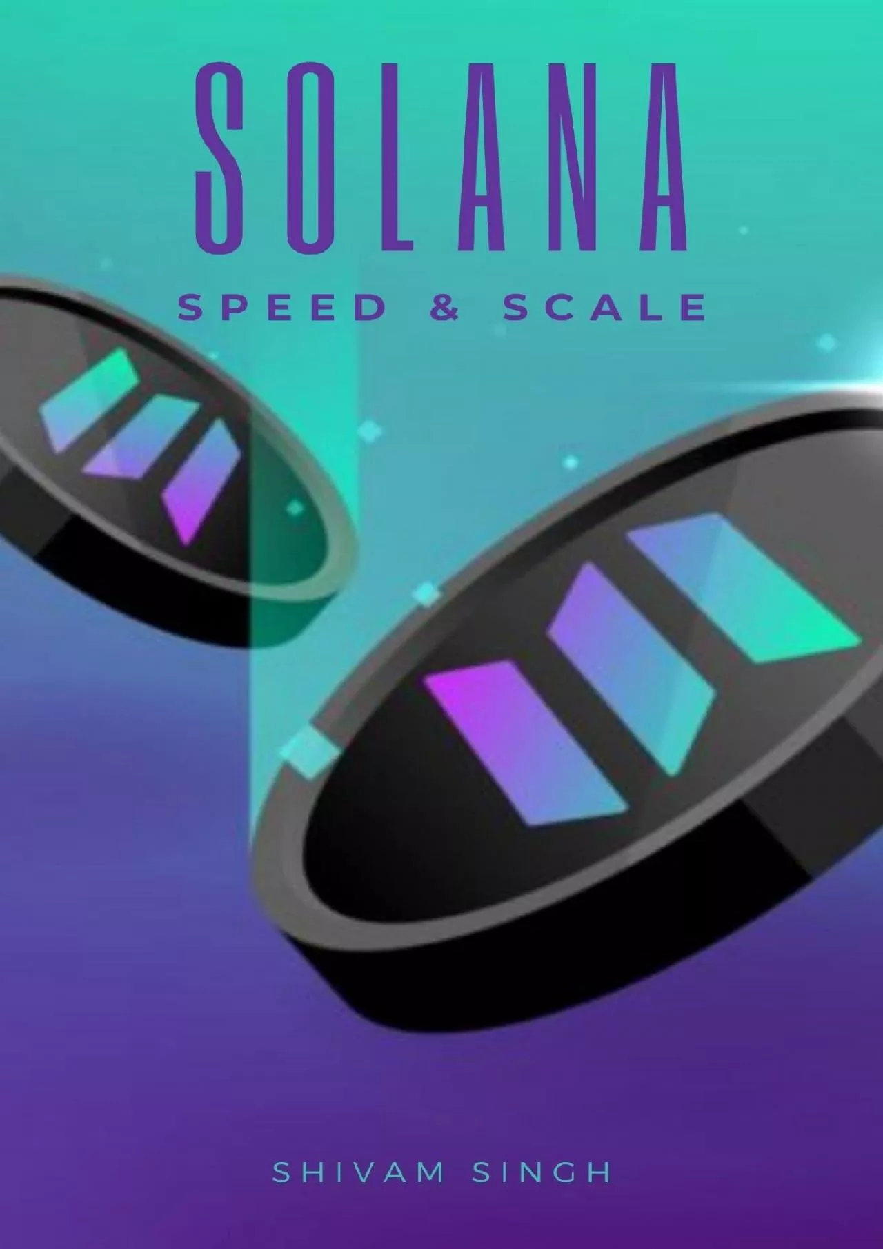 (DOWNLOAD)-Solana: Speed  Scale (Crypto Book 3)