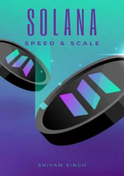 (DOWNLOAD)-Solana: Speed  Scale (Crypto Book 3)