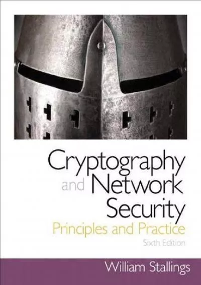 (DOWNLOAD)-Cryptography and Network Security: Principles and Practice (6th Edition)