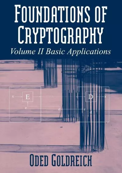 (BOOK)-Foundations of Cryptography: Volume 2, Basic Applications