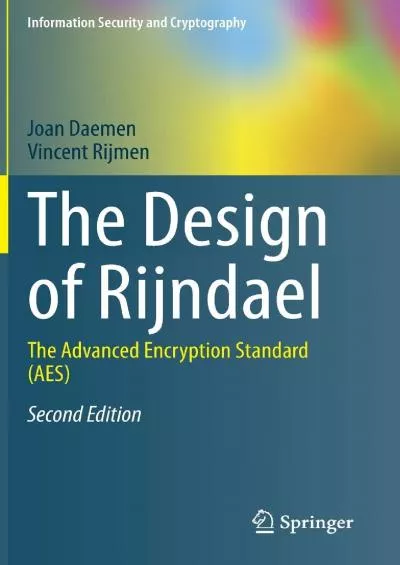 (BOOK)-The Design of Rijndael: The Advanced Encryption Standard (AES) (Information Security and Cryptography)