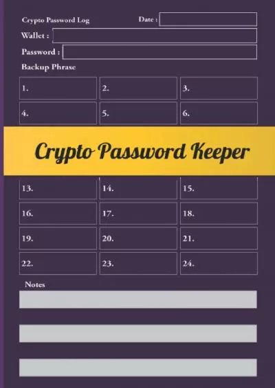 (EBOOK)-Crypto Password Keeper: Crypto Seed Phrase Storage Notebook For Recording Crypto