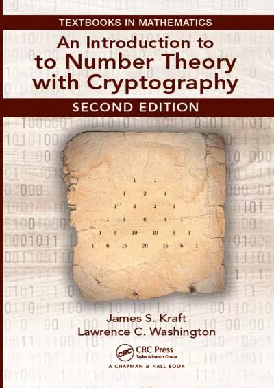(DOWNLOAD)-An Introduction to Number Theory with Cryptography (Textbooks in Mathematics)