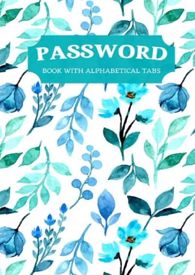 (BOOK)-PASSWORD Book with Alphabetical Tabs: Small A5 Password Organizer for 224 Usernames  Passwords for Private  Office | Lightweight  Thin Easy to Hide | for Women (More Designs)