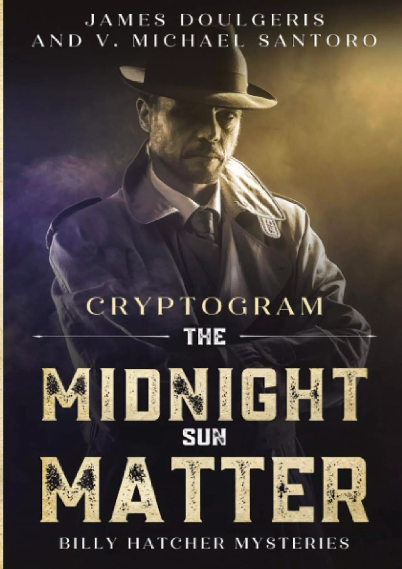 PDF-(EBOOK)-The Midnight Sun Matter - Billy Hatcher Mysteries: Cryptogram Puzzle Books - Murder