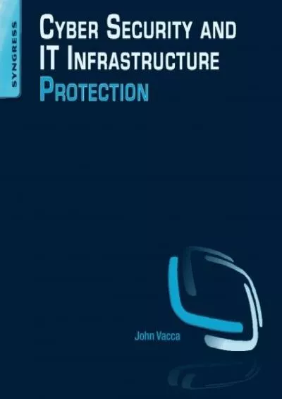 (EBOOK)-Cyber Security and IT Infrastructure Protection