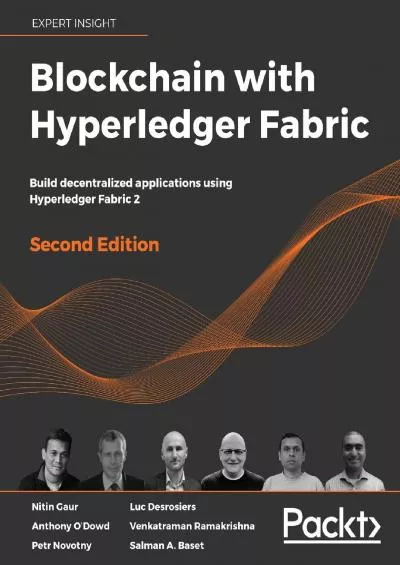 (BOOK)-Blockchain with Hyperledger Fabric: Build decentralized applications using Hyperledger Fabric 2, 2nd Edition