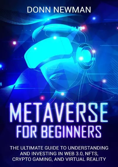 (BOOS)-Metaverse for Beginners: The Ultimate Guide to Understanding and Investing in Web