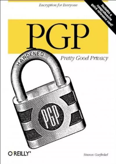 (BOOK)-PGP: Pretty Good Privacy: Pretty Good Privacy