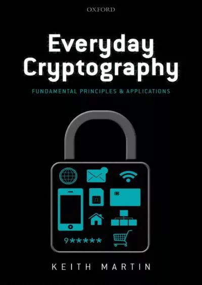 (READ)-Everyday Cryptography: Fundamental Principles and Applications