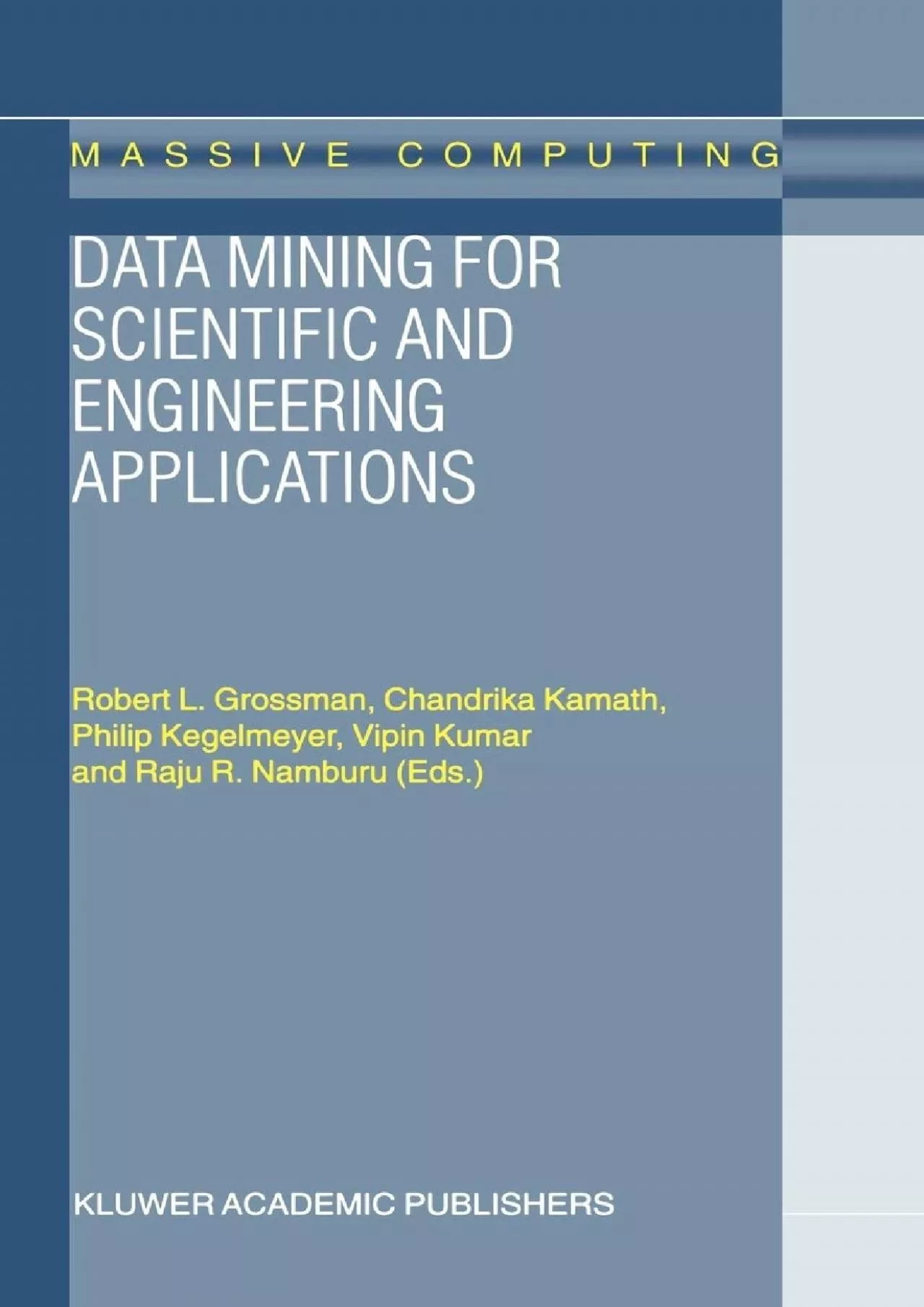 (READ)-Data Mining for Scientific and Engineering Applications (Massive Computing, 2)
