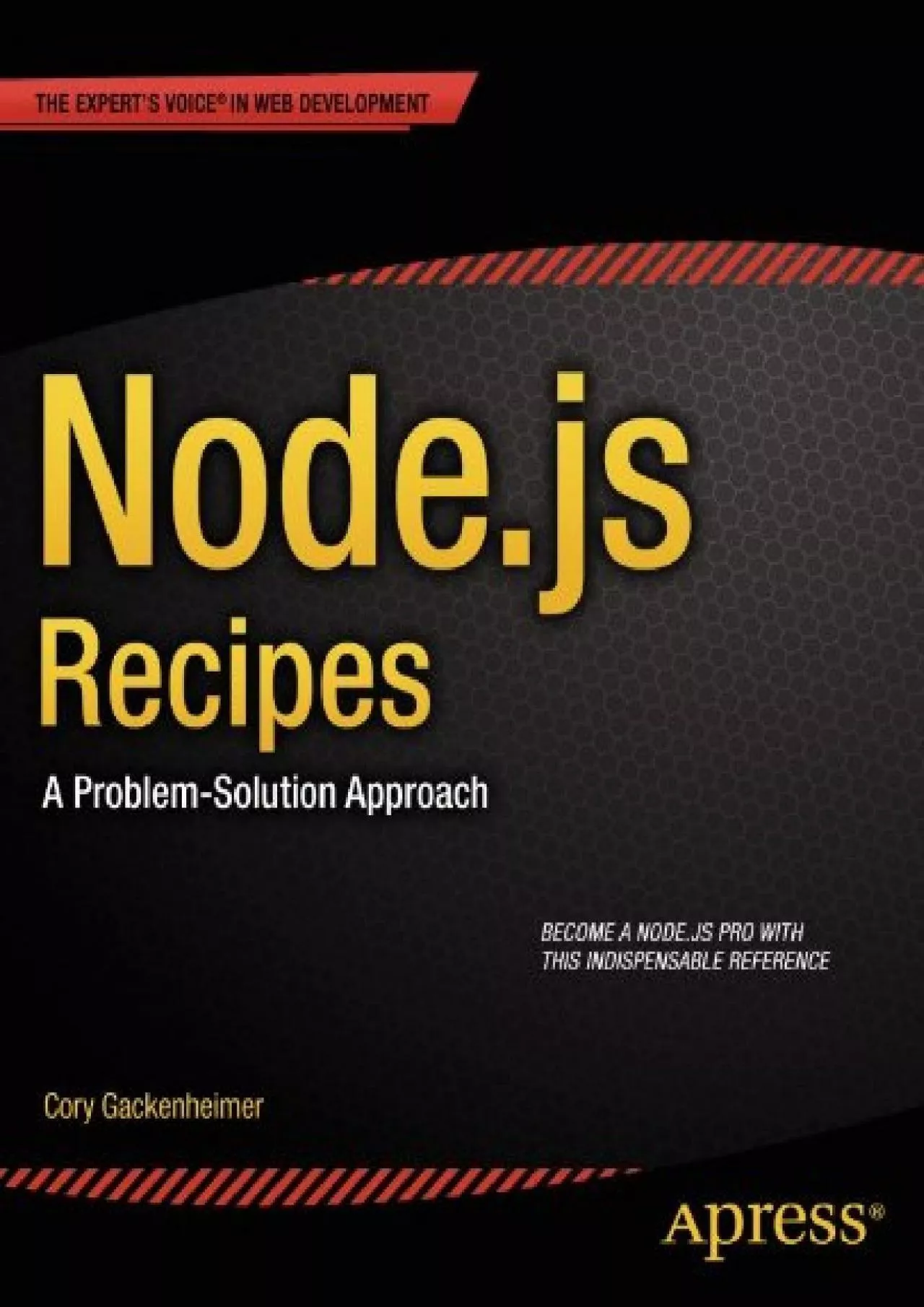 PDF-[DOWLOAD]-Node.js Recipes: A Problem-Solution Approach (Expert\'s Voice in Web Development)