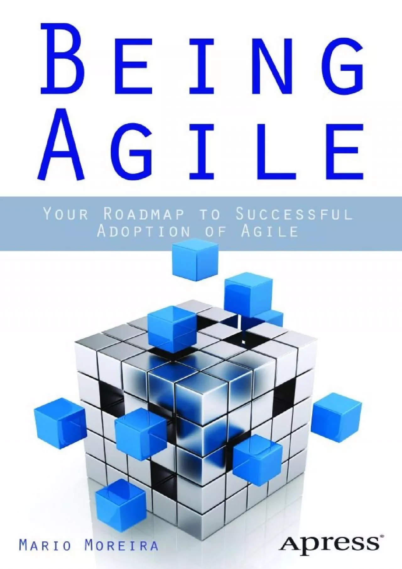 PDF-[BEST]-Being Agile: Your Roadmap to Successful Adoption of Agile