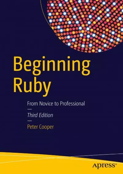 [BEST]-Beginning Ruby: From Novice to Professional