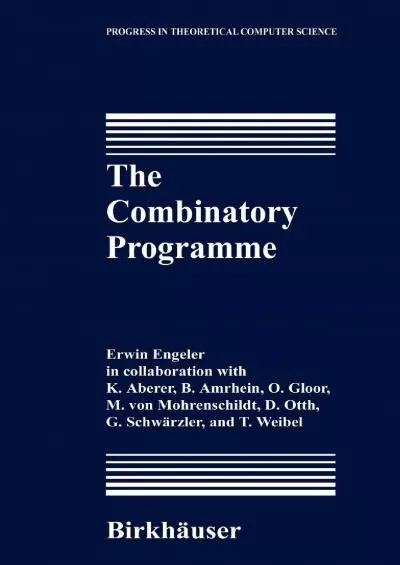 [BEST]-The Combinatory Programme (Progress in Theoretical Computer Science)
