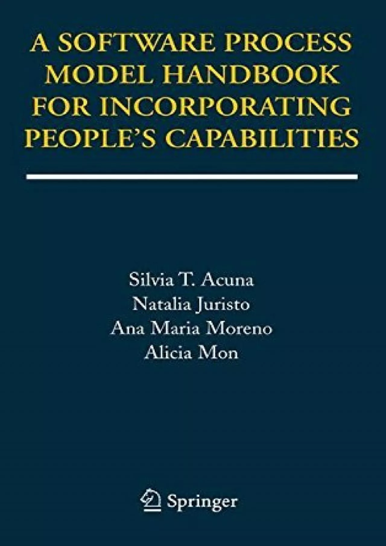 [READING BOOK]-A Software Process Model Handbook for Incorporating People\'s Capabilities