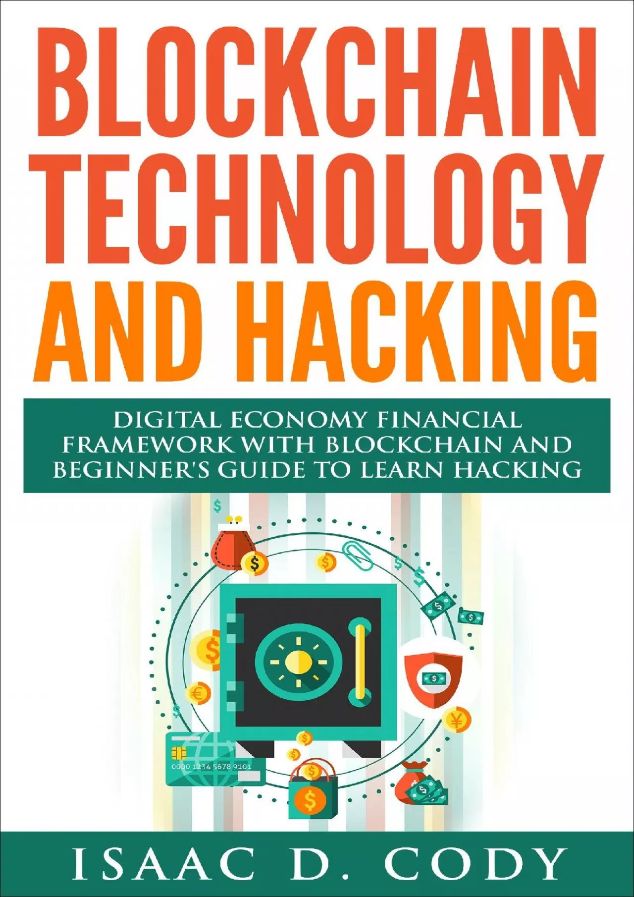 PDF-(BOOK)-Blockchain Technology And Hacking: Digital Economy Financial Framework With Blockchain