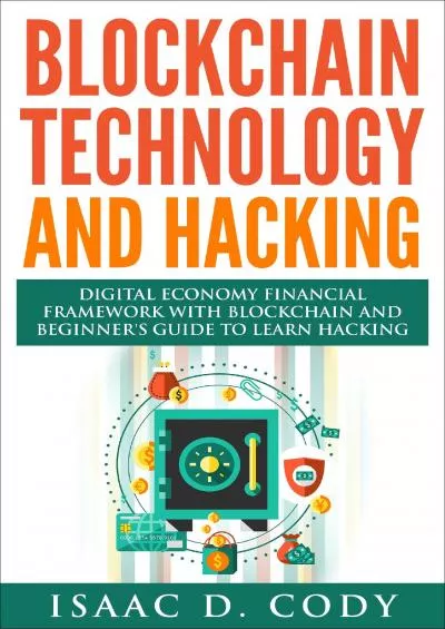 (BOOK)-Blockchain Technology And Hacking: Digital Economy Financial Framework With Blockchain