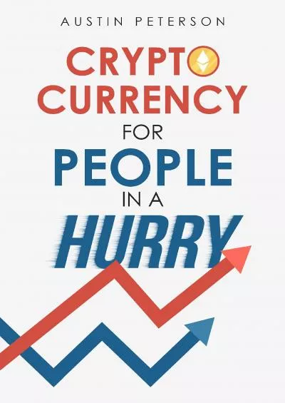 (BOOK)-Cryptocurrency for People in a Hurry